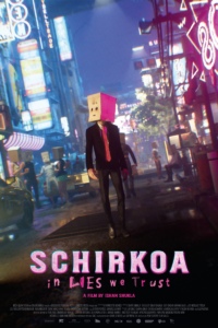 SCHIRKOA IN LIES WE TRUST Film Poster